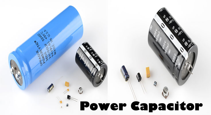 Every little thing About Power Capacitors